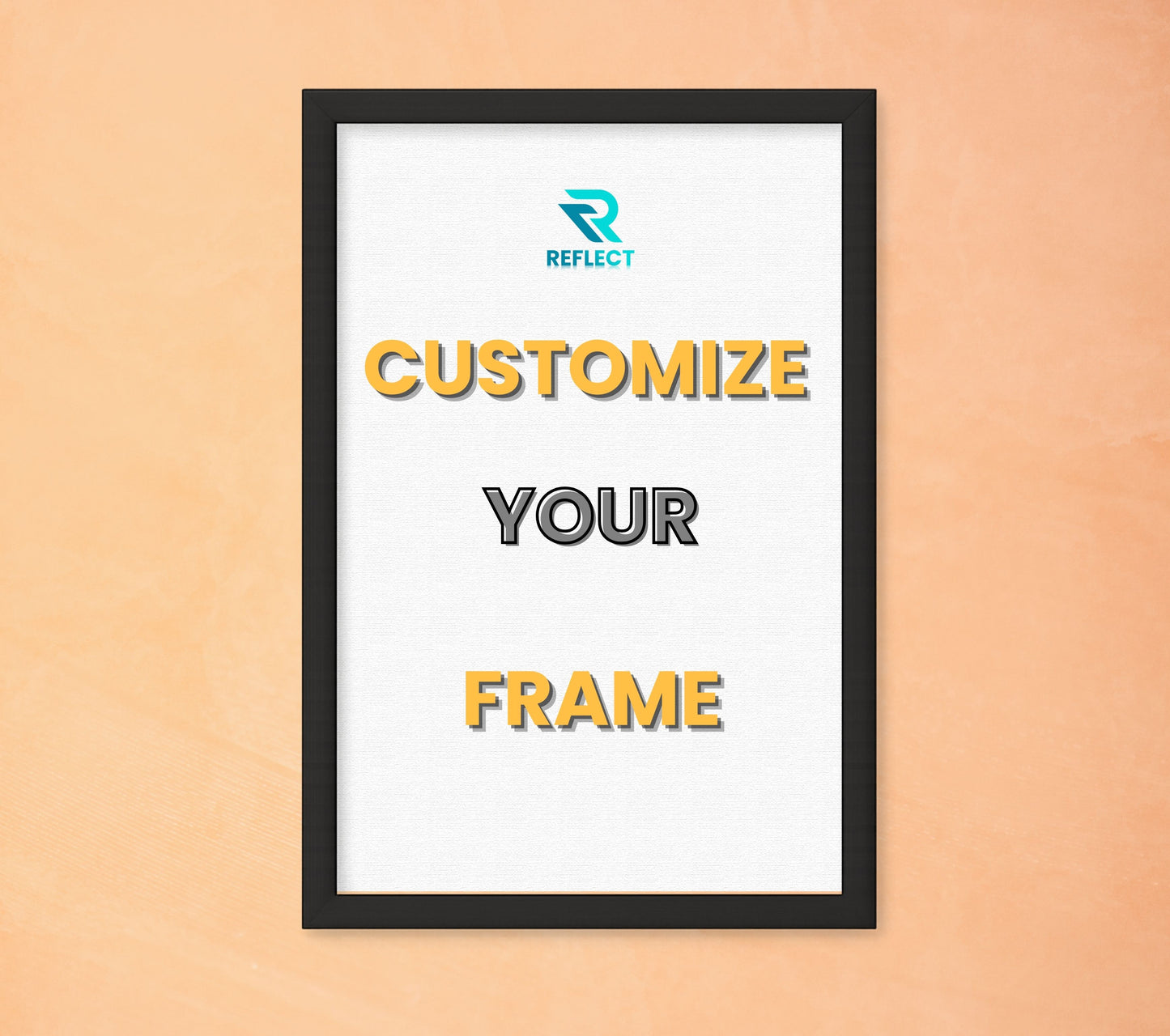 CUSTOMIZE YOUR FRAMED POSTER